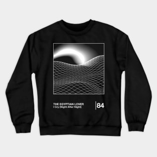 I Cry (Night After Night) / Minimalist Style Graphic Design Crewneck Sweatshirt